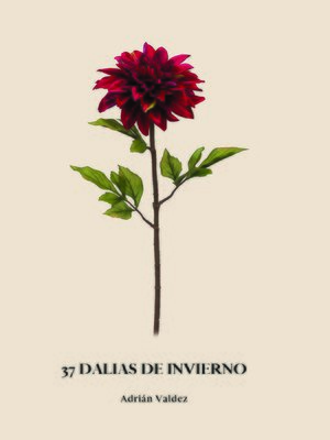 cover image of 37 Dalias de invierno
